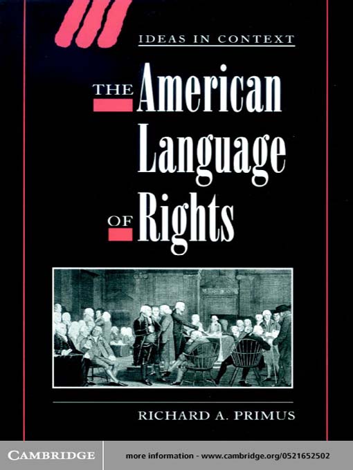 Title details for The American Language of Rights by Richard A. Primus - Available